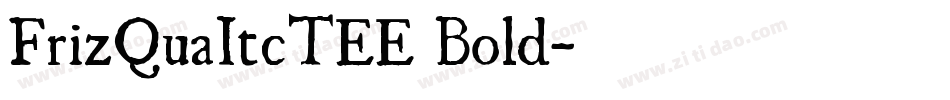 FrizQuaItcTEE Bold字体转换